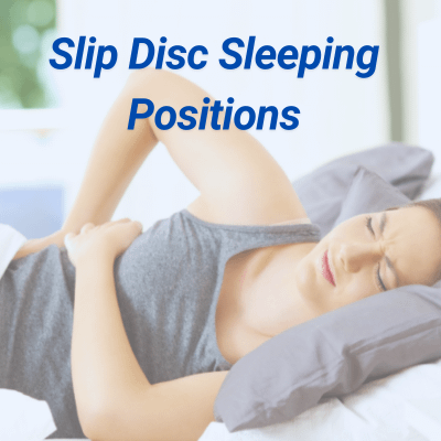 ffective slip disc sleeping positions for pain relief and spinal alignment.